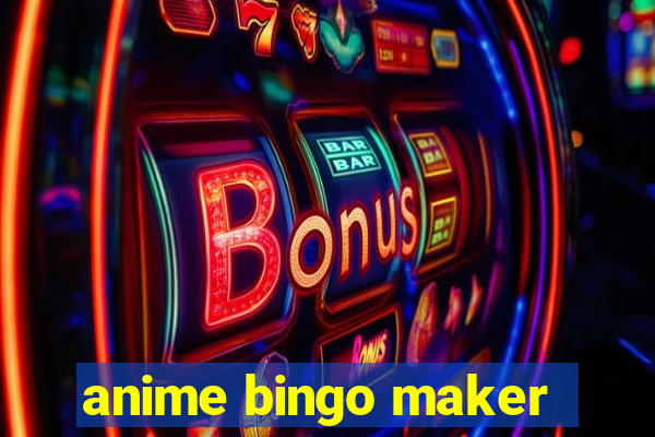 anime bingo maker